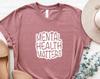 Mental Health Matters Shirt, Mental Health T-Shirt, Mental Health Awareness Shirt, Inspirational Shirt, Anxiety Shirt, Therapist Shirt