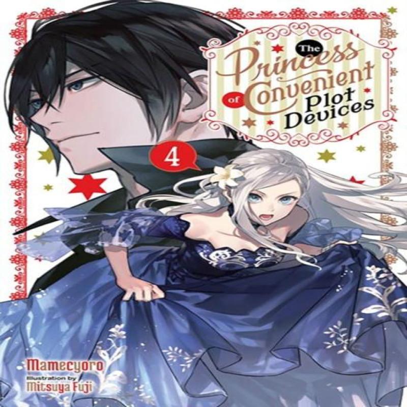 The Princess of Convenient Plot Devices Vol. 4 light novel by Sarah Moon Paperback Book 9781975373498