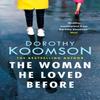 The Woman He Loved Before by Dorothy Koomson Paperback Book 9781472261748