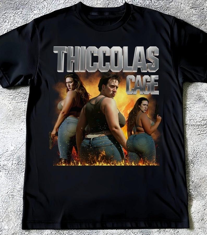 

Thiccolas Cage Funny Meme Shirt Unhinged Inappropriate Movie Lover Tshirt Unisex T-Shirt M