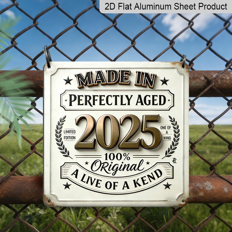 

2D Flat - 1pc, Limited Edition Aluminum Sign for 2025, Outdoor Plaque & Wall Decor, Vintage Metal Sign, Birthday Wall Decoration, Farmhouse Style 20*20cm