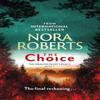 The Choice by Nora Roberts Paperback Book 9780349426464