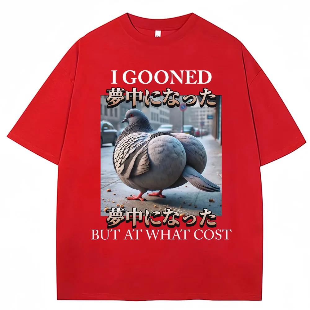 I Gooned But At What Cost Funny Pigeon Meme Tshirtunisex Clothing Fashion Tshirts Casual Short Sleeve T Shirt