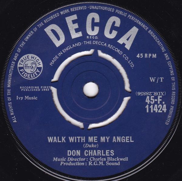 

7inch Record DON CHARLES - Walk With Me My Angel 45F11424 Decca 1962 UK Rock Used