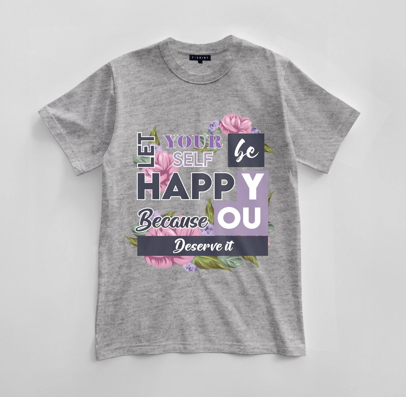 Custom Let Yourself Be Happy T-shirt Design Unisex Jersey Short Sleeve Tee S