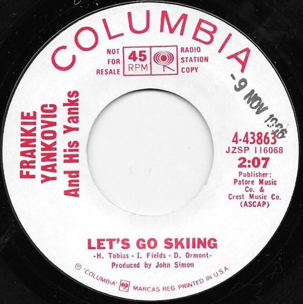 

7inch Record FRANKIE YANKOVIC & HIS YANKS - Let s Go Skiing 443863 Columbia 1966 Canada Folk Used