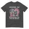 Memorial Day Remembering Our Fallen Heroes Patriotic Us Flag TShirt