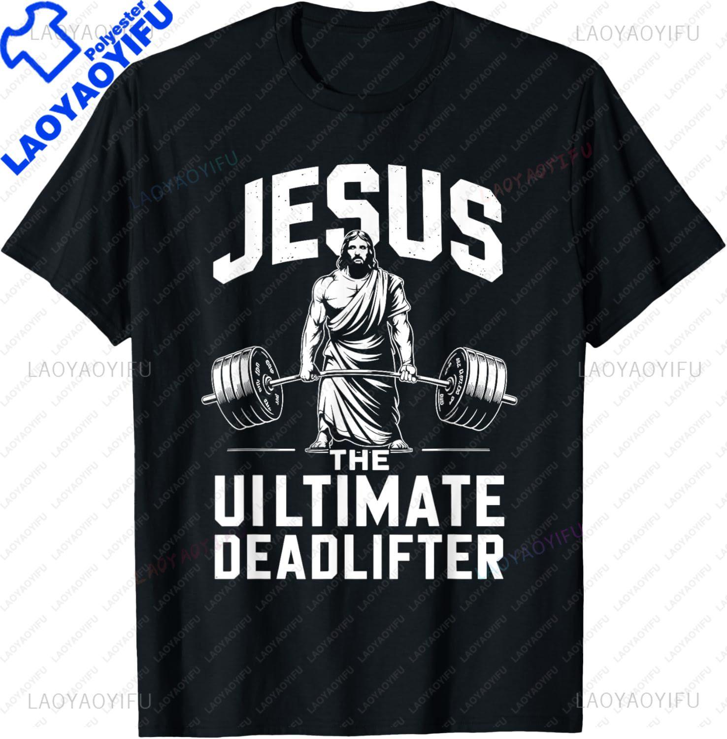 Fitness Funny Vintage Jesus The Ultimate Deadlifter TShirt Unisex Summer Streetwear Tops Unisexs T Shirt Customizable Camiseta S