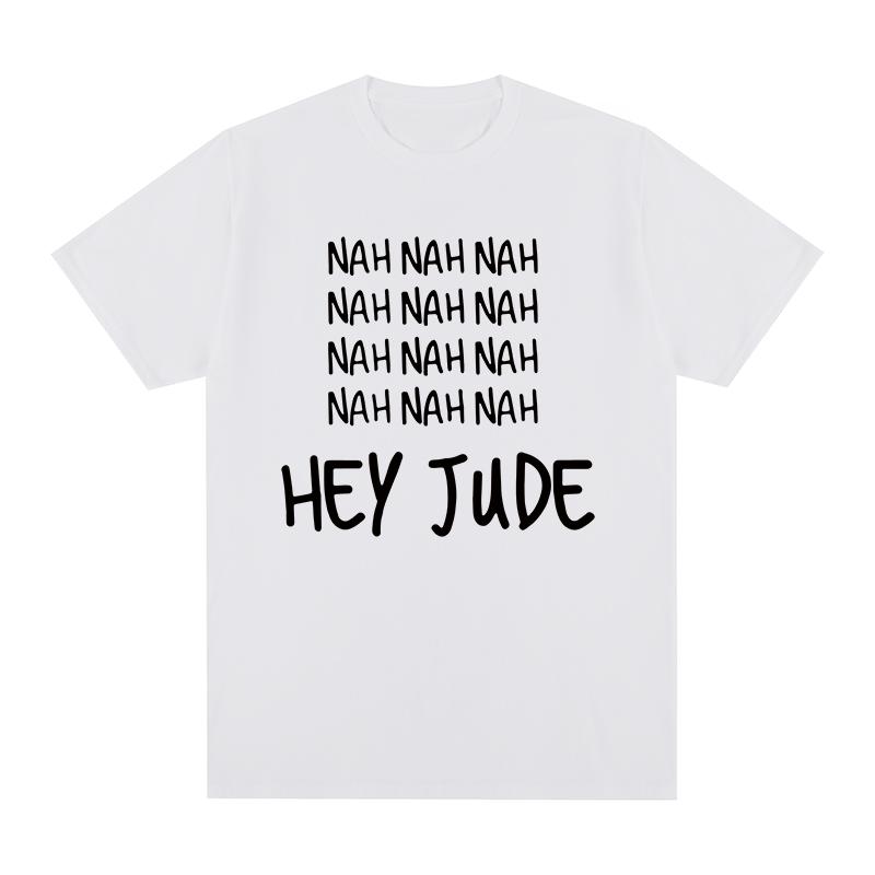

NAH Hey Jude John Vintage tshirt Fashion Casual Streetwear Cotton Men T shirt New TEE TSHIRT Womens tops S