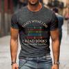Fashion Men Tshirts I Read Book I Know Nothing Funny Graphic T-Shirts Book Lovers Tee Harajuku Shirt Men Vintage Shirts Male Top