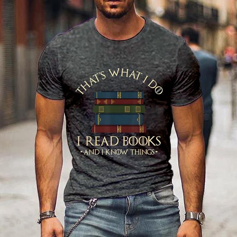 Fashion Men Tshirts I Read Book I Know Nothing Funny Graphic T-Shirts Book Lovers Tee Harajuku Shirt Men Vintage Shirts Male Top