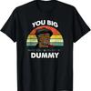 You Big Dummy Vintage Son In Sanford City Funny Meme T Shirt