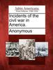 Knyga Incidents of the Civil War In America.