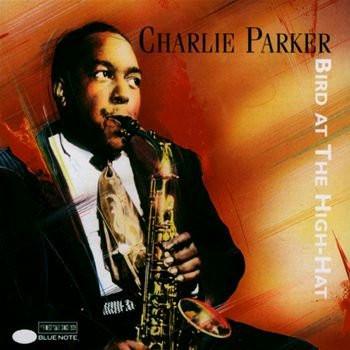 

CD CHARLIE PARKER - Bird At The Hi-Hat CDP077779978724 Blue Note 1993 US Jazz Used