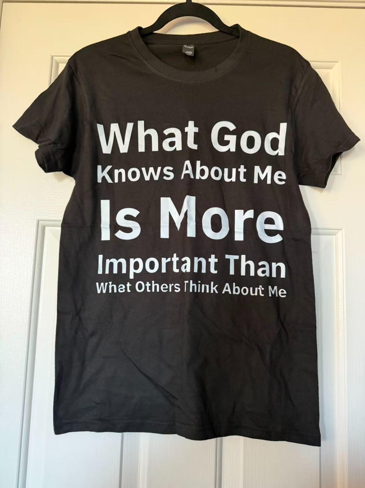 Christian Faith Quote T-Shirt What God Knows About Me Inspirational Tee S