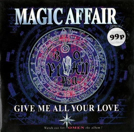 

7inch Record MAGIC AFFAIR - Give Me All Your Love EM340 EMI 1994 UK Dance & Electronica Used