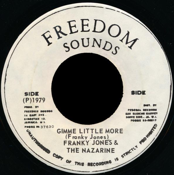 

7inch Record FRANKIE JONES THE NAZARINES Gimme Little More NONE Freedom Sounds 1979 Jamaica Reggae Ska Dub Used
