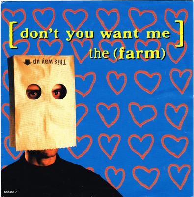 7inch Record FARM - Don't You Want Me 6584687 End Product 1992 UK Rock Used