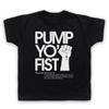 Pump Yo Fist Slogan Music Pumping Retro Cool Dance Kids Childs T-Shirt