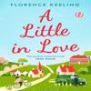 A Little In Love by Florence Keeling Paperback Book 9781398517820