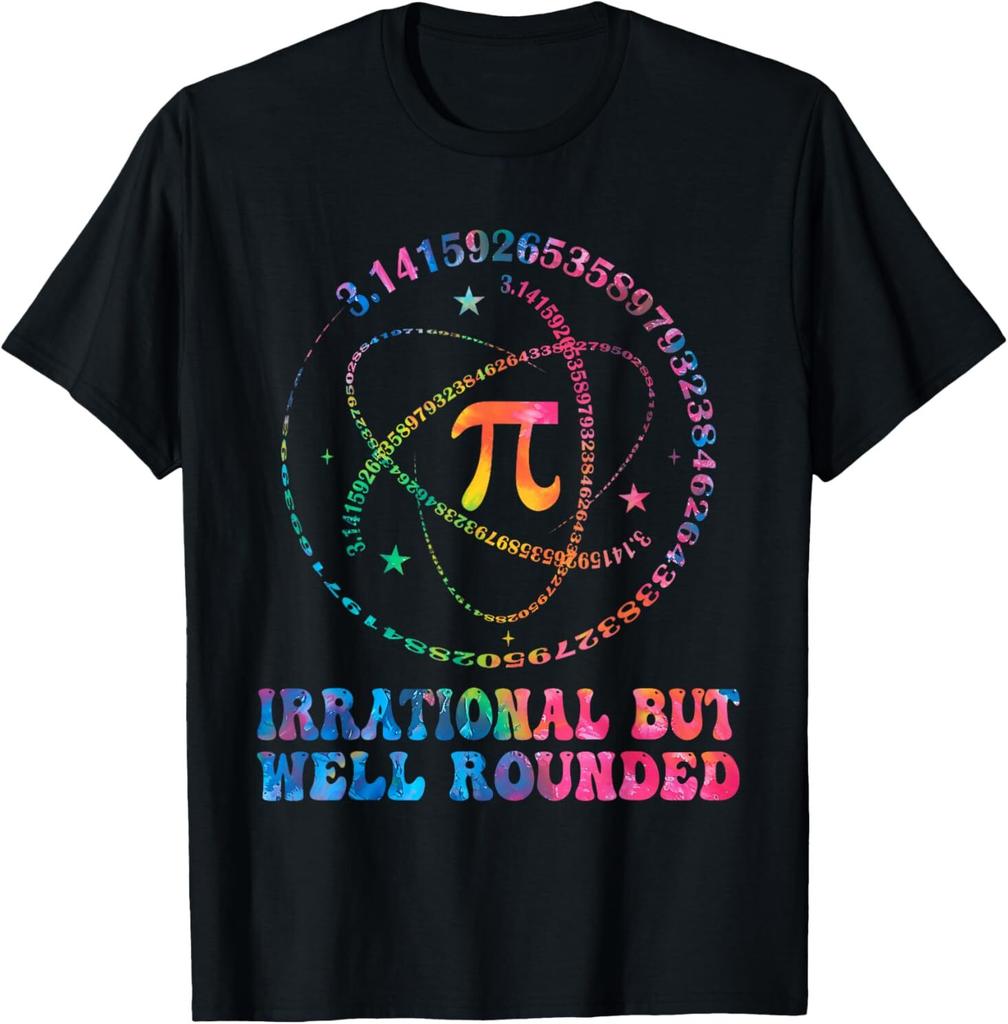 Irrational But Well Rounded Pi Day Math Geek Teacher Student T-Shirt
