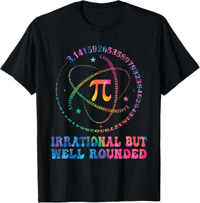 Irrational But Well Rounded Pi Day Math Geek Teacher Student T-Shirt