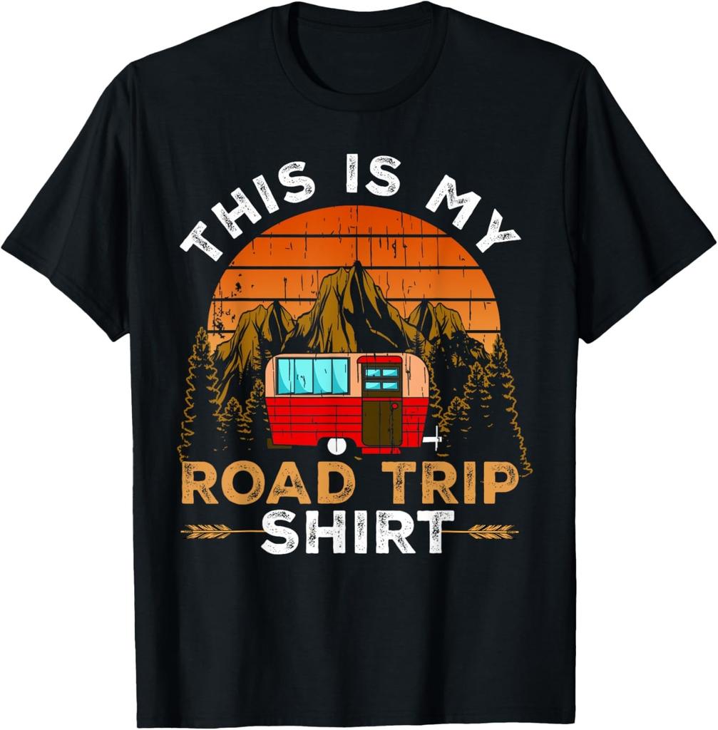 This is My ROAD TRIP Shirt Camping Wanderlust Novelty T-Shirt