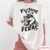Feeling Feral Shirt Funny Raccoon Women Loose TShirt Women Sarcastic Humorous Graphic Tops Funny Unisextal Health Tees