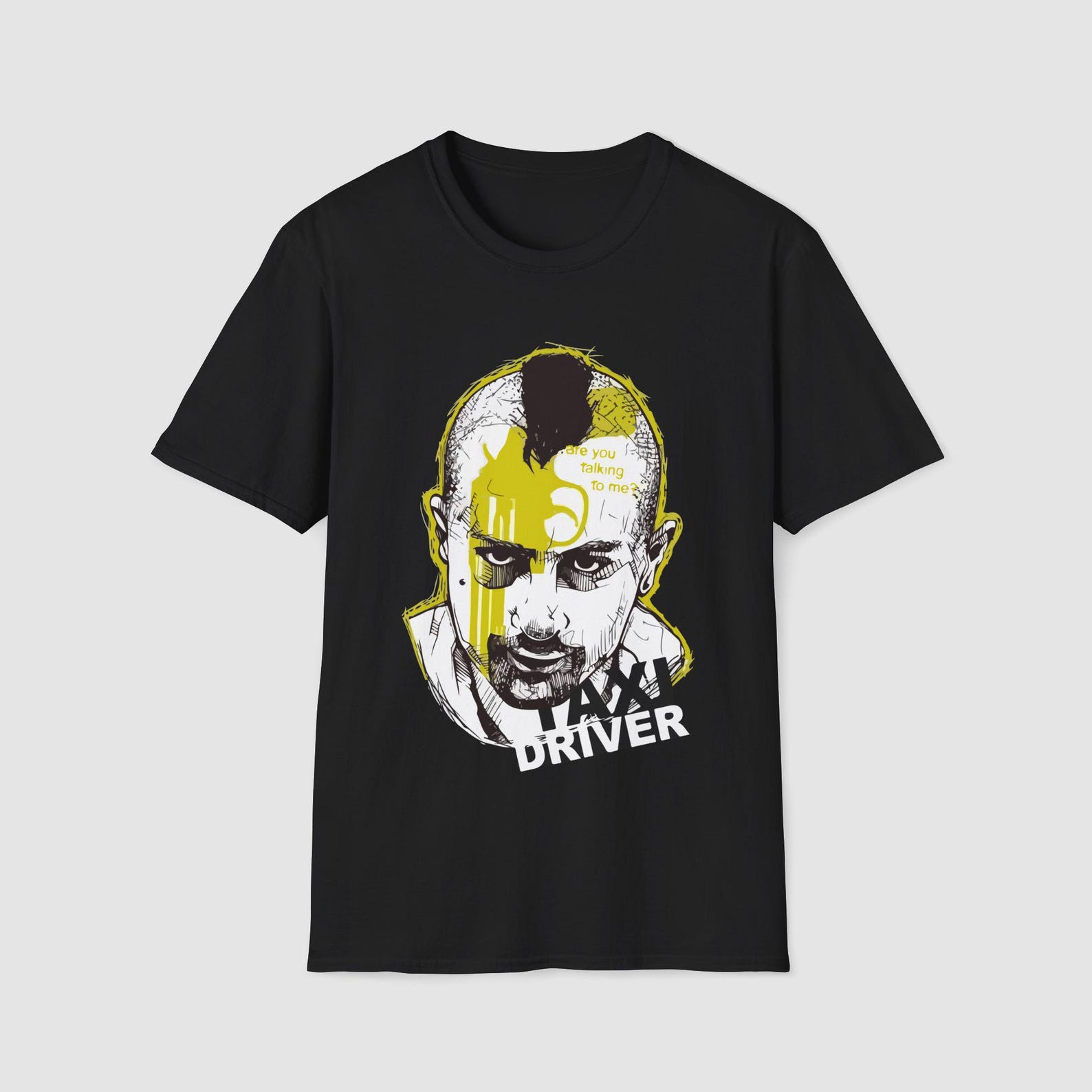 Are You Talking To Me? (unisex tshirt) 4XL