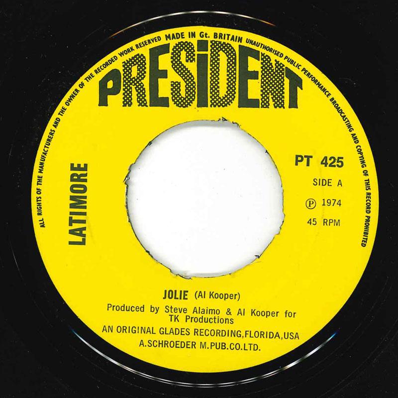 

7inch Record LATIMORE - Jolie / Take Me To The Pilot PT425 President Recor 1974 UK Soul/Funk Used