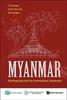 The Myanmar: Reintegrating Into The International Community Book