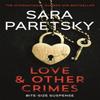 Love and Other Crimes by Sara Paretsky Paperback Book 9781529355062