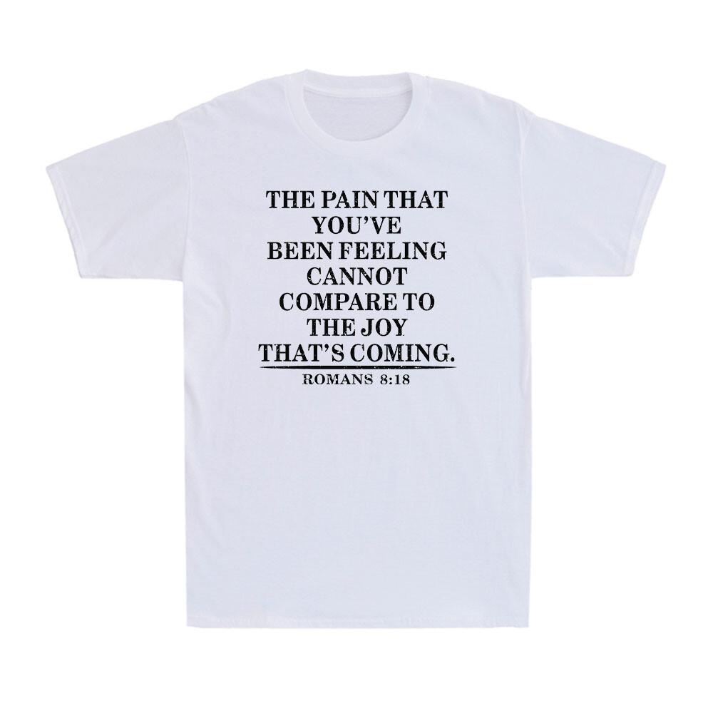 Joy Is Coming Romans 8:18 Funny Christian Bible Faith God Lover Men s T-Shirt L