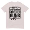 I Love One Unisex And Several Guns Funny Gun Owner Unisex Tshirt