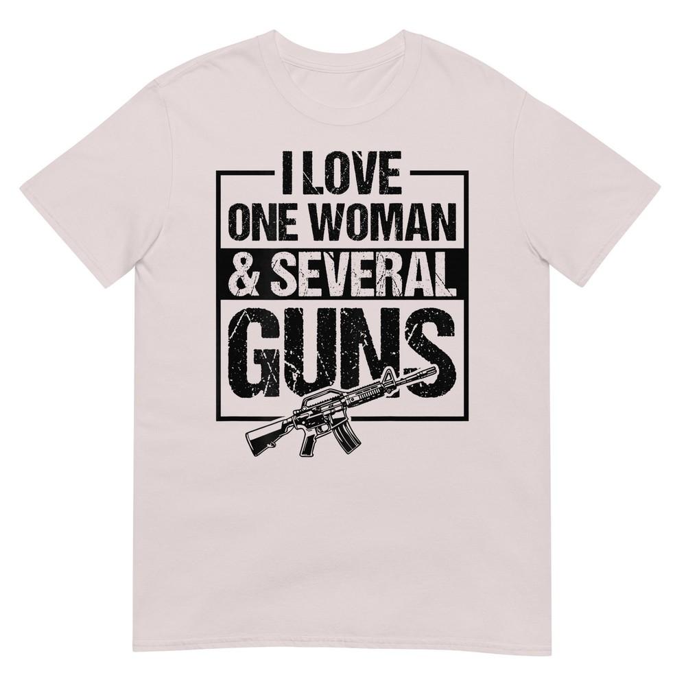 I Love One Unisex And Several Guns Funny Gun Owner Unisex Tshirt