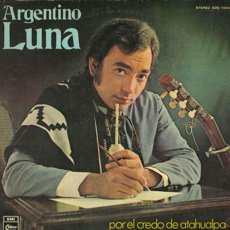 

LP Record ARGENTINO LUNA - Por el credo de atahualpa EOS70041 ODEON RECORDS Japan Classical Used