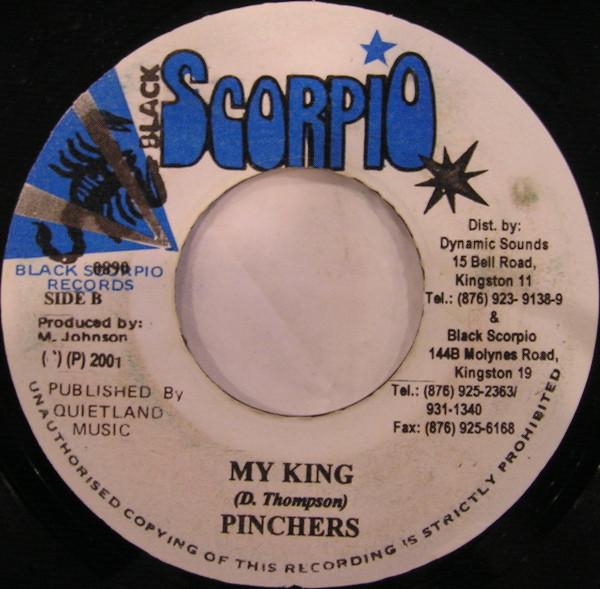 7inch Record PINCHERS - My King 0890 Black Scorpio 2001 Jamaica Reggae, Ska & Dub Used