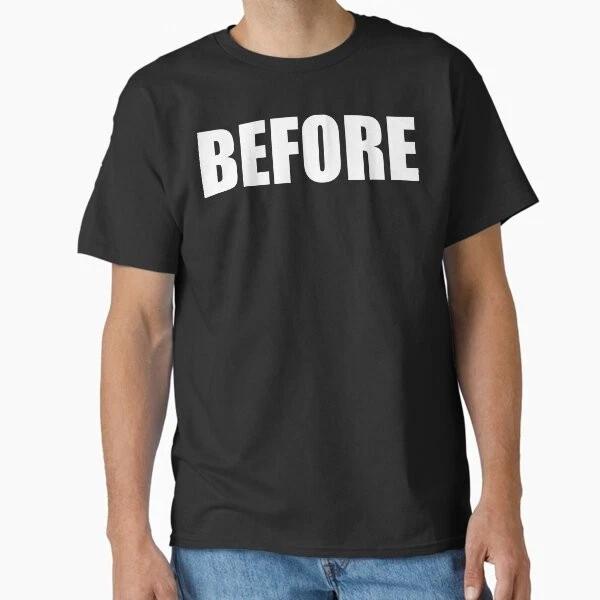 Before Classic Tshirt Made In Usaaus Tshirt S2xl S