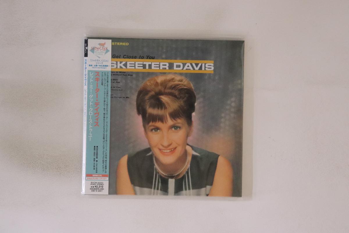 

CD SKEETER DAVIS - Let Me Get Close To You BVCM35253 RCA, BMG 2008 Japan Obi Rock