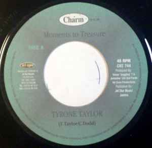 7inch Record TYRONE TAYLOR - Moments To Treasure CRT744 Charm 1999 UK Reggae, Ska & Dub Used
