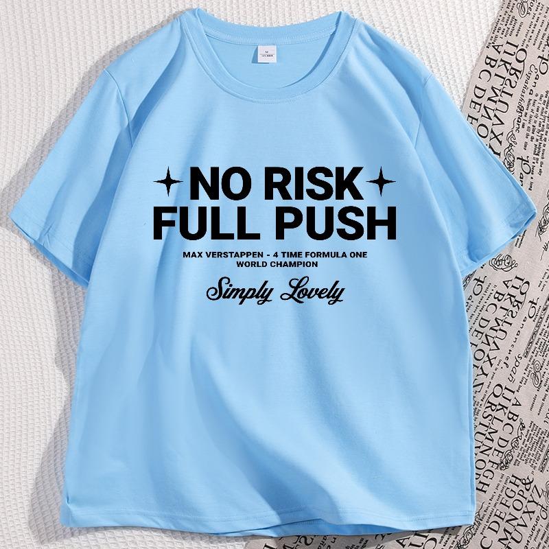 

No Risk Full Push TShirt Funny Letter Printed Tshirt Men Women Casual Cotton Short Sleeve Round Neck Tee Shirt Y2k Clothes 4XL