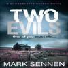 Two Evils by Mark Sennen Paperback Book 9780007587889