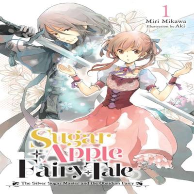 Sugar Apple Fairy Tale Vol. 1 Light Novel by Nicole Wilder Paperback Book 9781975350000