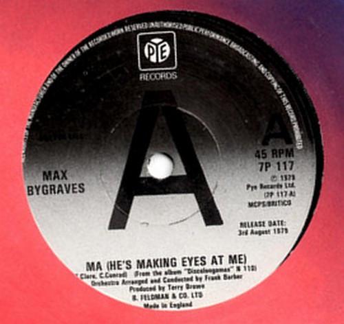 

7inch Record MAX BYGRAVES Ma Hes Making Eyes At Me Get M 7P117PROMO PYE 1979 UK Dance Electronica Used