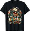 You Are Not Forgotten Native American T-Shirt
