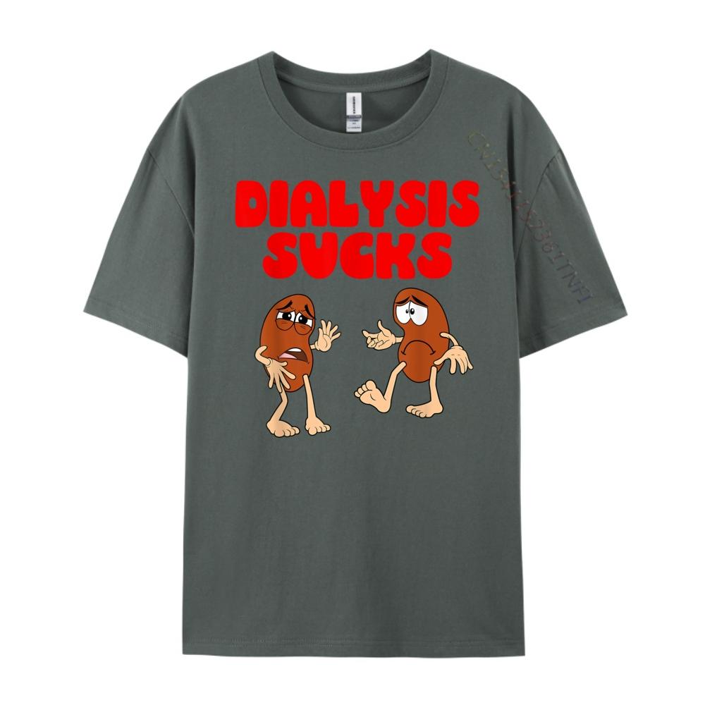 Dialysis Sucks Kidney Renal Failure Patient Harajuku New In Tops & Tees T-shirts Slogan