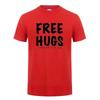 2026 Hot Sale Free Hugs Printing T Shirt for Men Women Summer Tops Tee O Neck Short Sleeve Fashion Cotton T-Shirt Tshirt Man Brand Casual Clothing