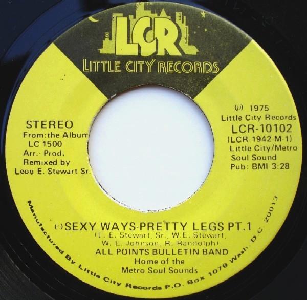 7inch Record ALL POINTS BULLETIN BAND - Sexy Ways-Pretty Legs LCR10102 Little City Rec 1975 US Soul/Funk Used
