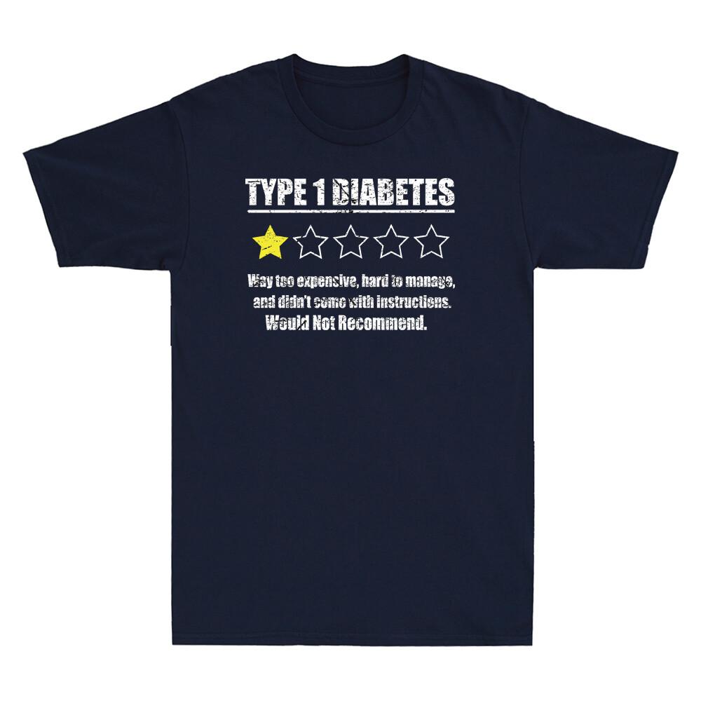 Type 1 Diabetes T1D One Star Rating Funny Quotes Vintage Unisex's T-Shirt Gift Tee