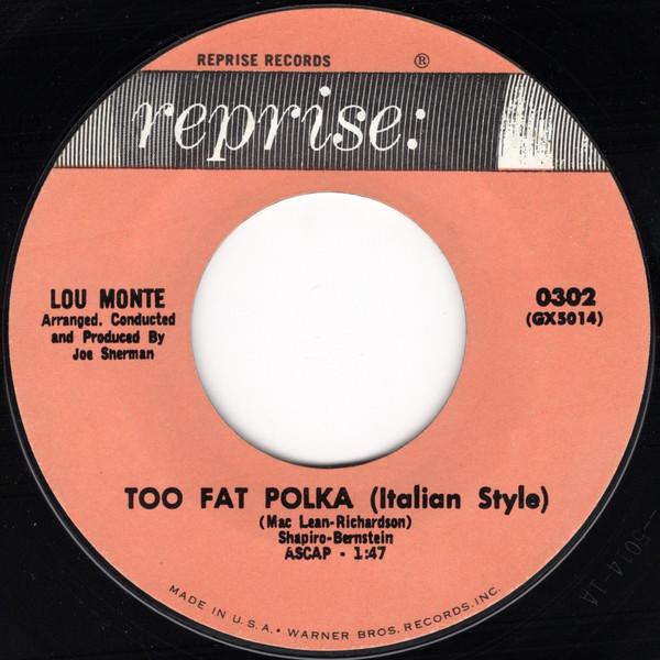 

7inch Record LOU MONTE Too Fat Polka Italian Style You 0302 Reprise Records 1964 US Pop Used